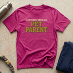 Achievement: Pet Parent T-Shirt