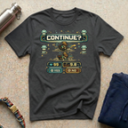 Continue? T-Shirt