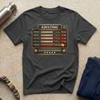 Adulting T-Shirt
