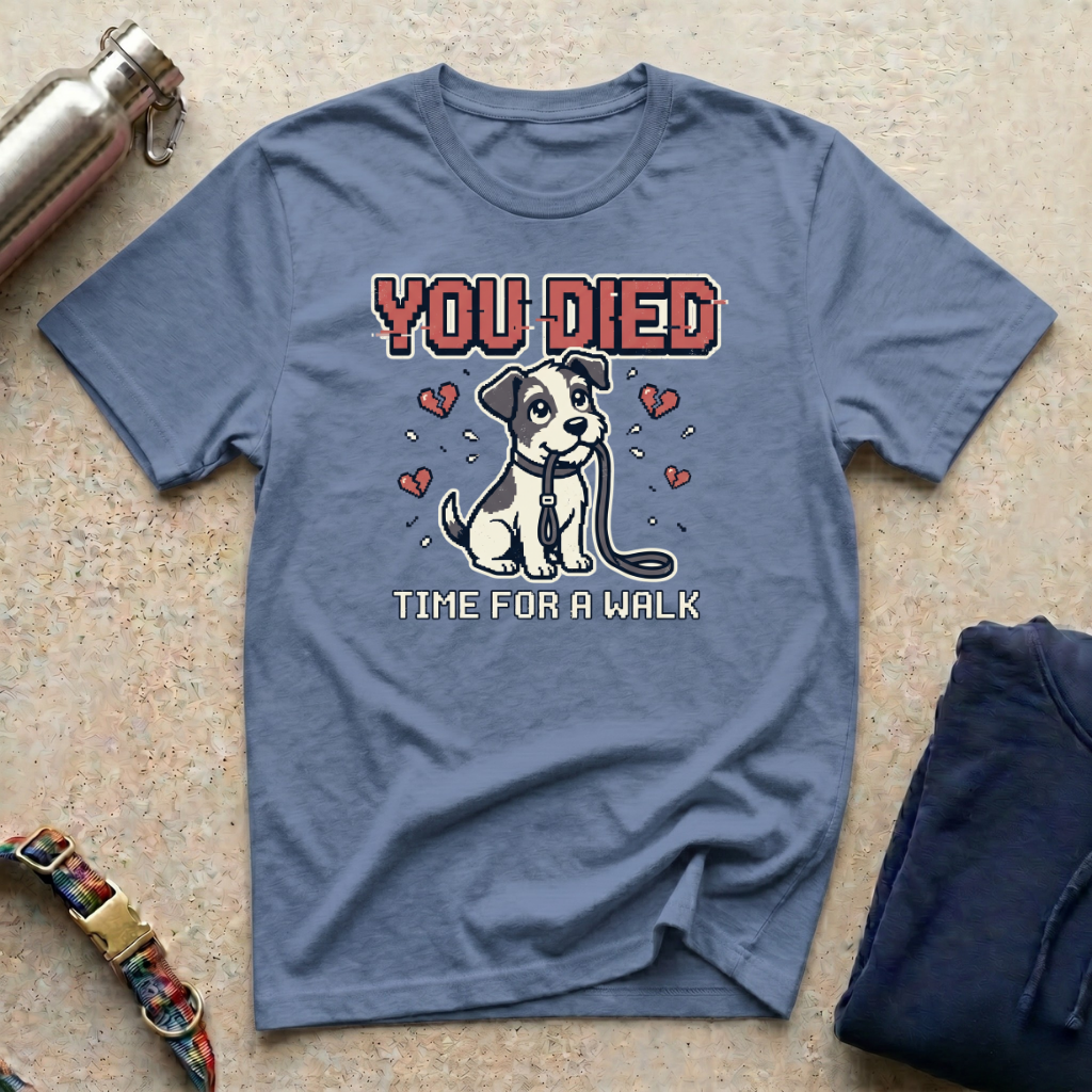 You Died T-Shirt