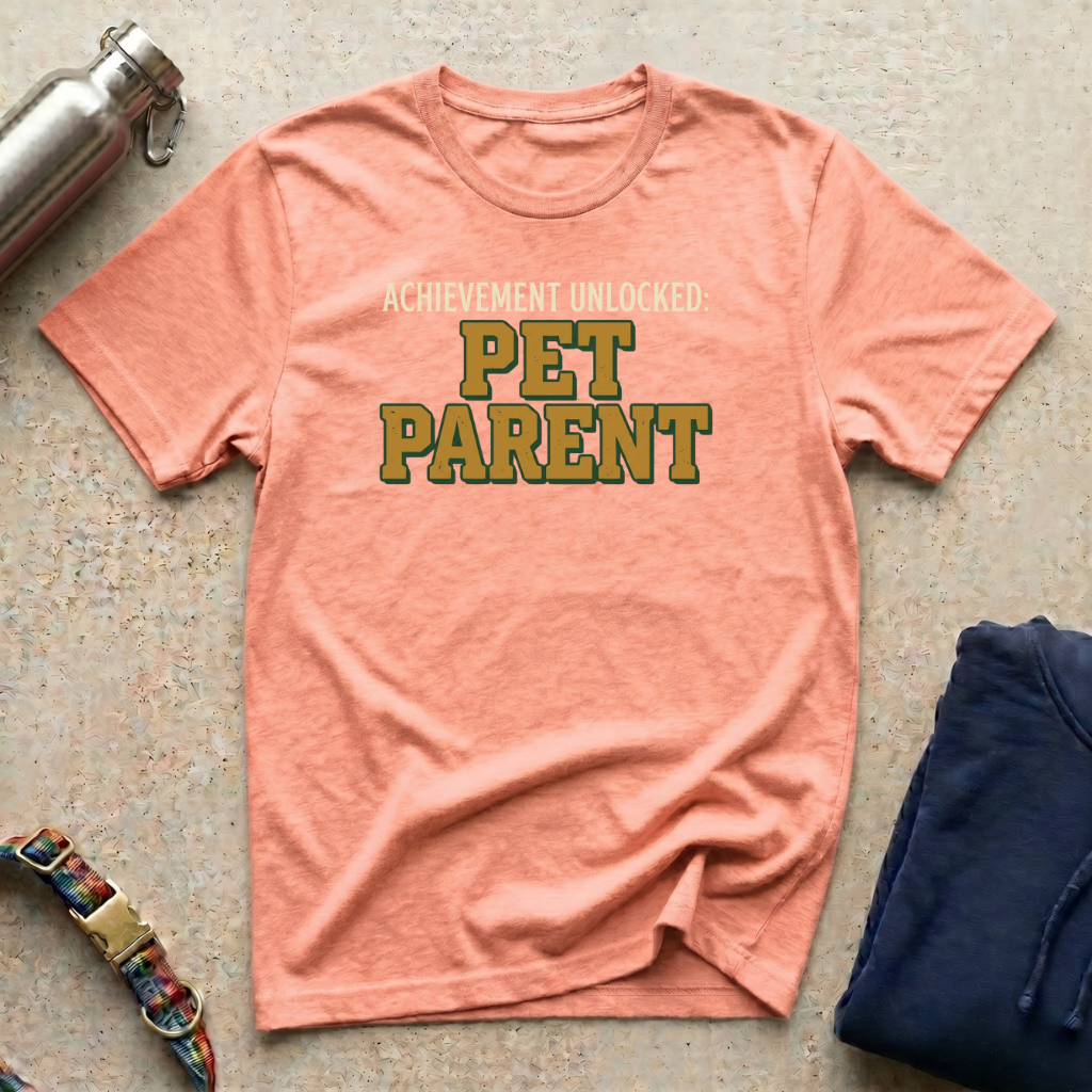 Achievement: Pet Parent T-Shirt