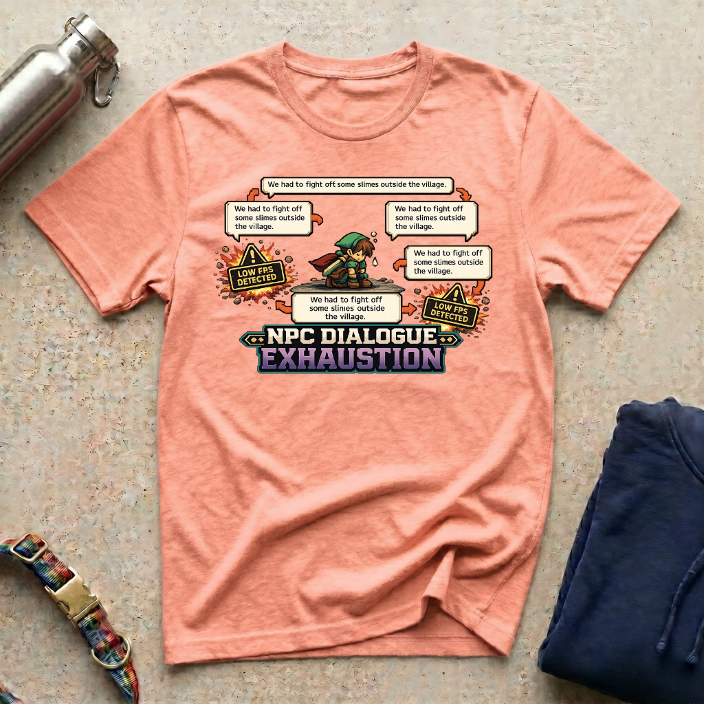 NPC Dialog Exhaustion T-Shirt