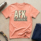 AFK Pet Emergency T-Shirt