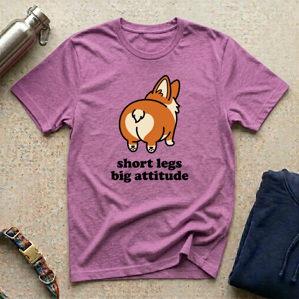Short Legs: Big Attitude T-Shirt