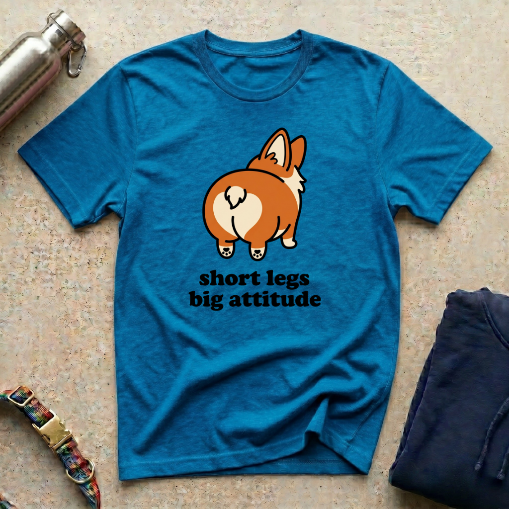 Short Legs: Big Attitude T-Shirt