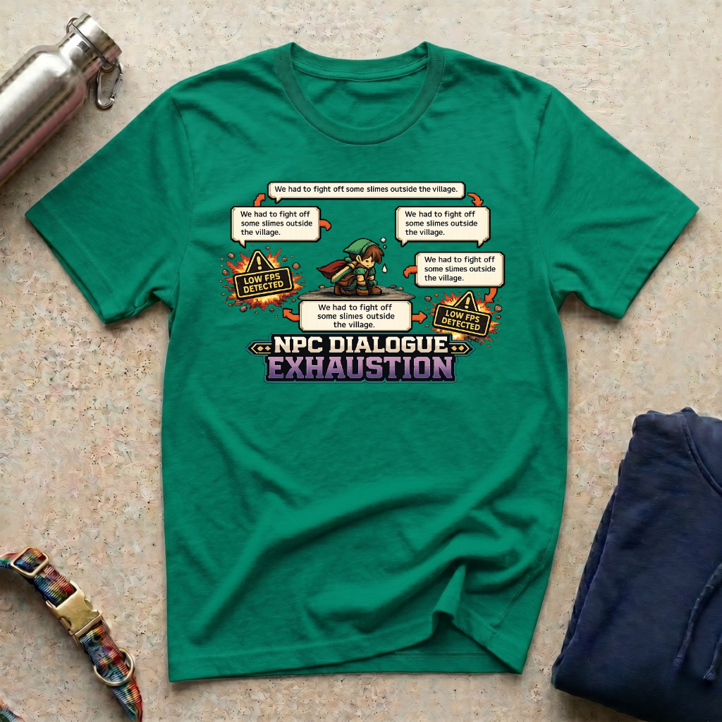 NPC Dialog Exhaustion T-Shirt