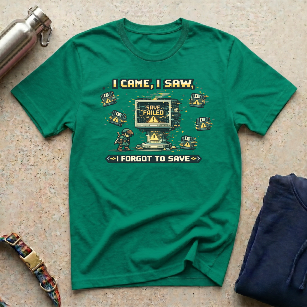 I Forgot to Save T-Shirt