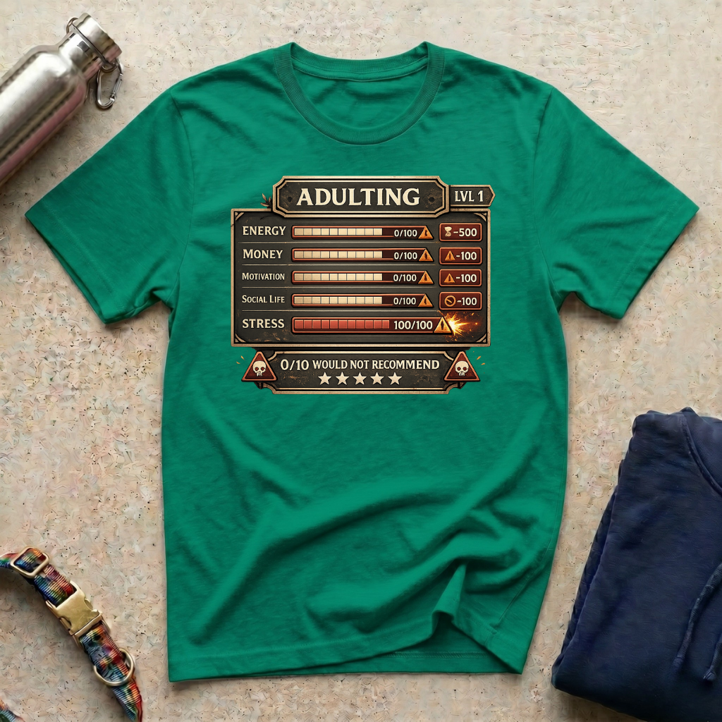 Adulting T-Shirt