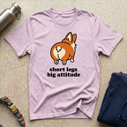 Short Legs: Big Attitude T-Shirt
