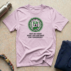 Save for Tomorrow T-Shirt