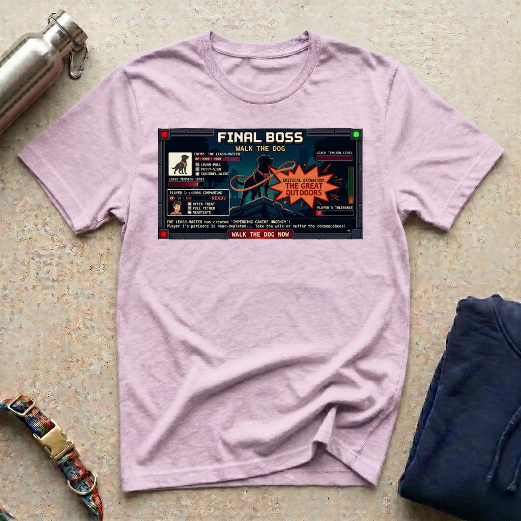 Final Boss - Walk the Dog T-Shirt