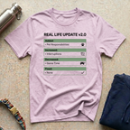 Real Life Update T-Shirt