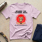 Beware the Boss T-Shirt