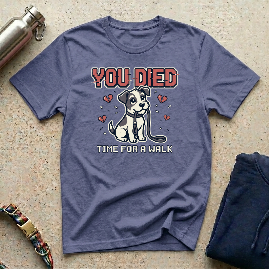 You Died T-Shirt