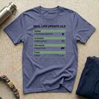 Real Life Update T-Shirt