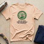 Save for Tomorrow T-Shirt