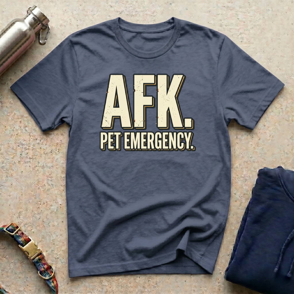 AFK Pet Emergency T-Shirt