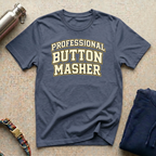 Professional Button Masher T-Shirt