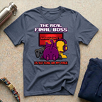 The Real Final Boss T-Shirt