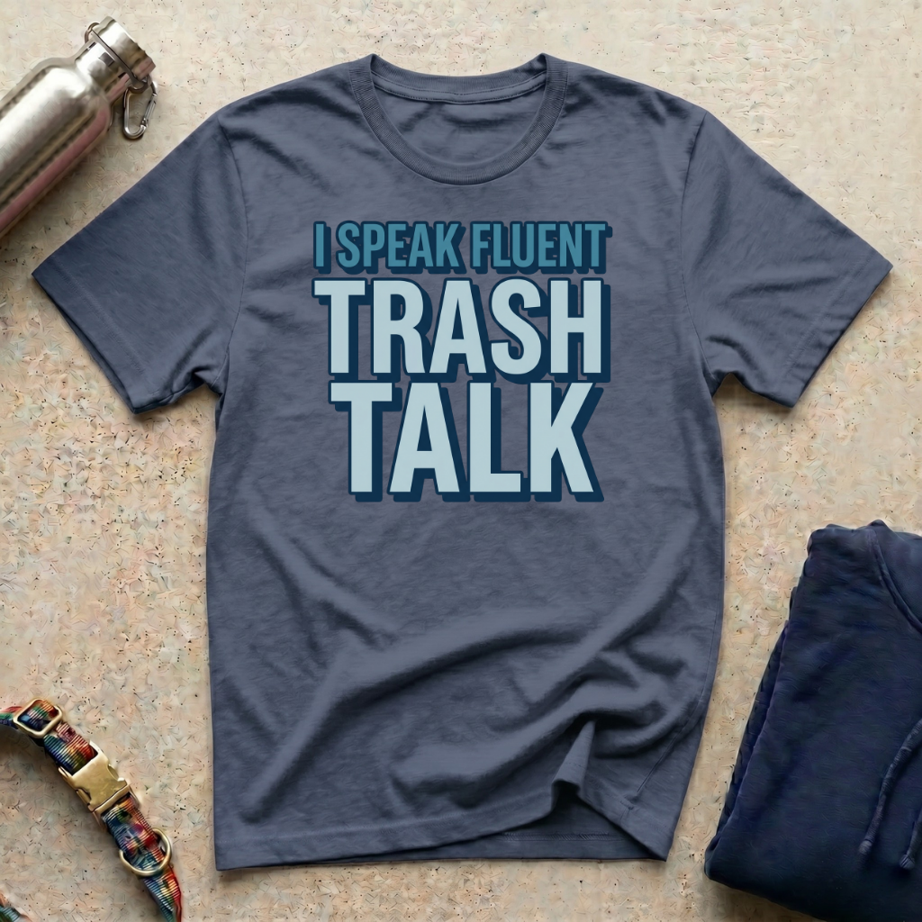 I Trash Talk T-Shirt