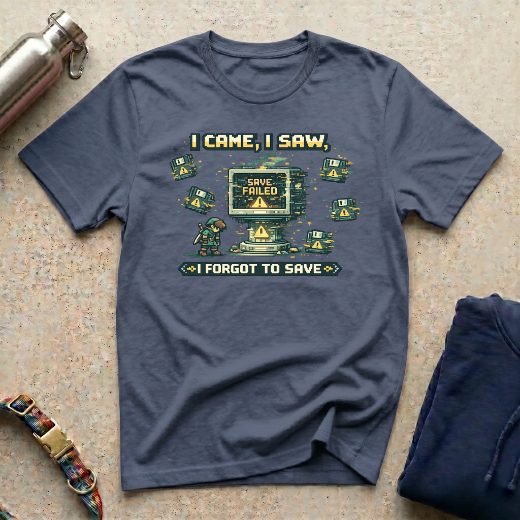 I Forgot to Save T-Shirt