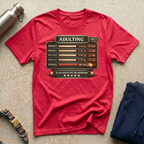 Adulting T-Shirt
