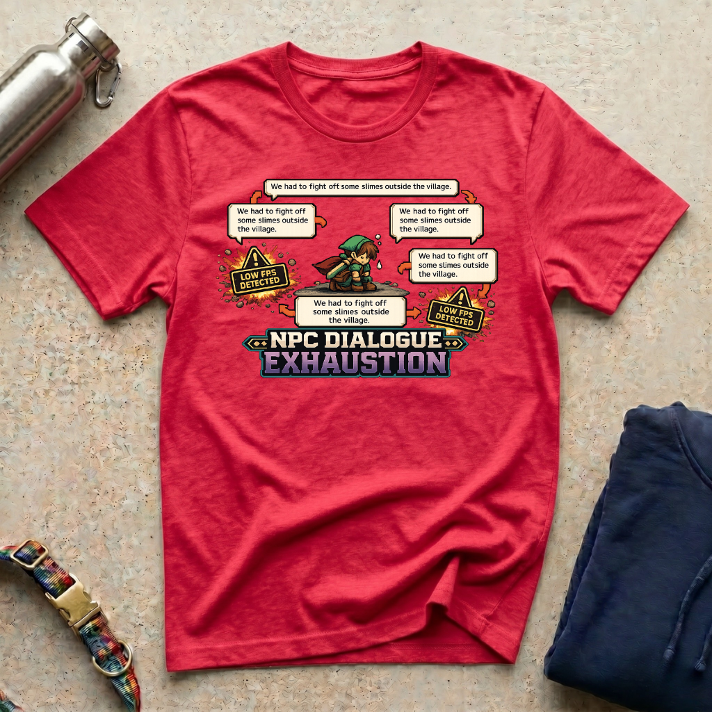 NPC Dialog Exhaustion T-Shirt