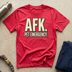 AFK Pet Emergency T-Shirt