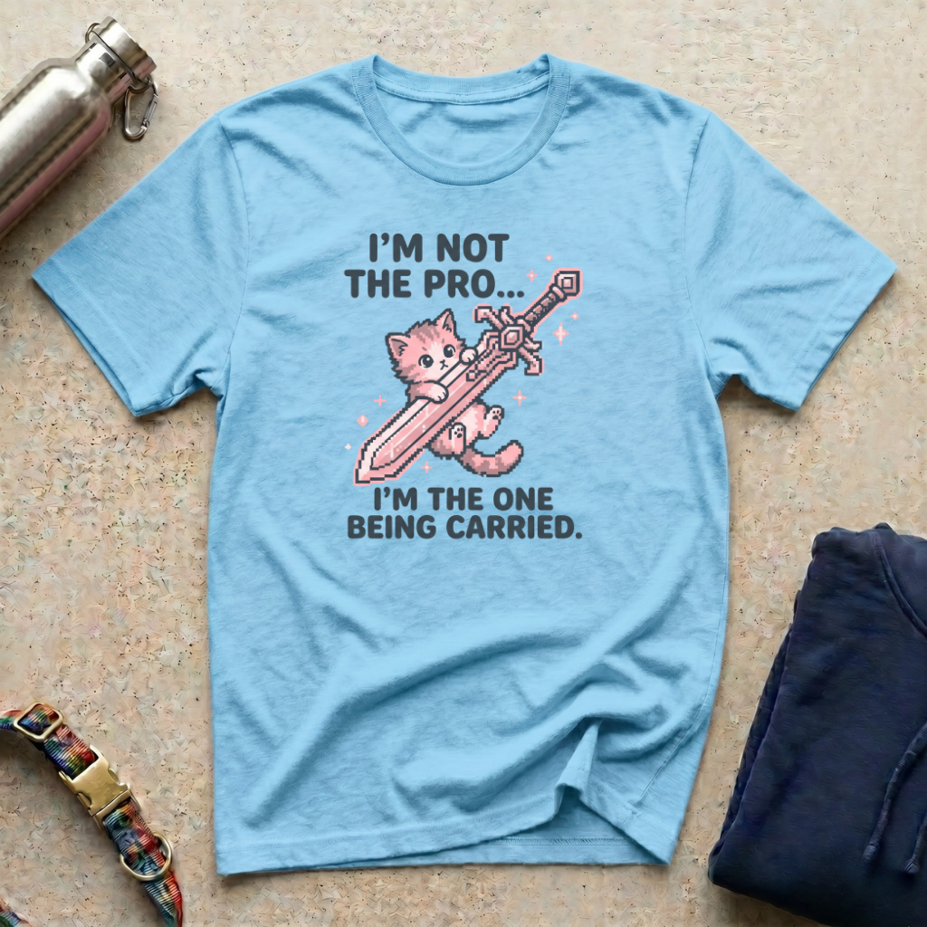 I'm Not the Pro T-Shirt