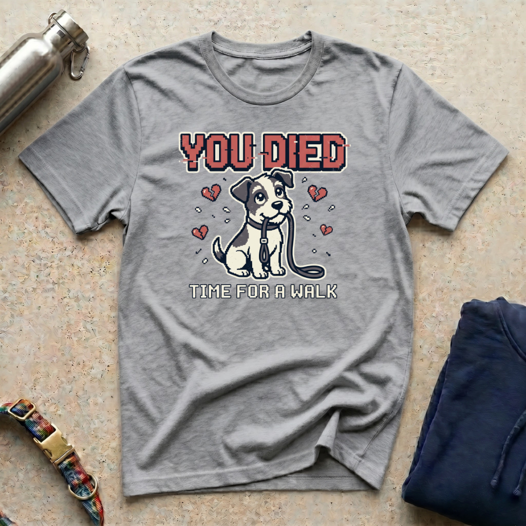 You Died T-Shirt
