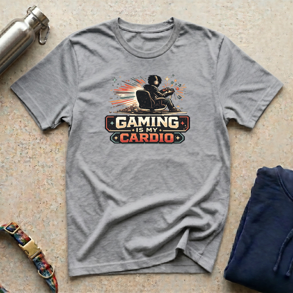 Gaming is my Cardio T-Shirt