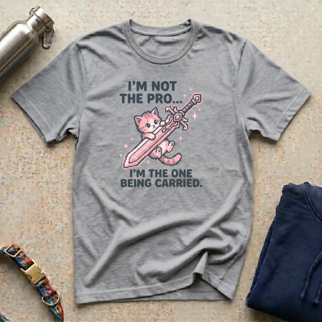 I'm Not the Pro T-Shirt