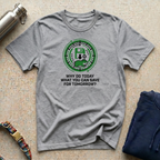 Save for Tomorrow T-Shirt