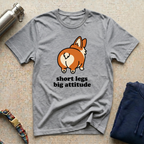 Short Legs: Big Attitude T-Shirt