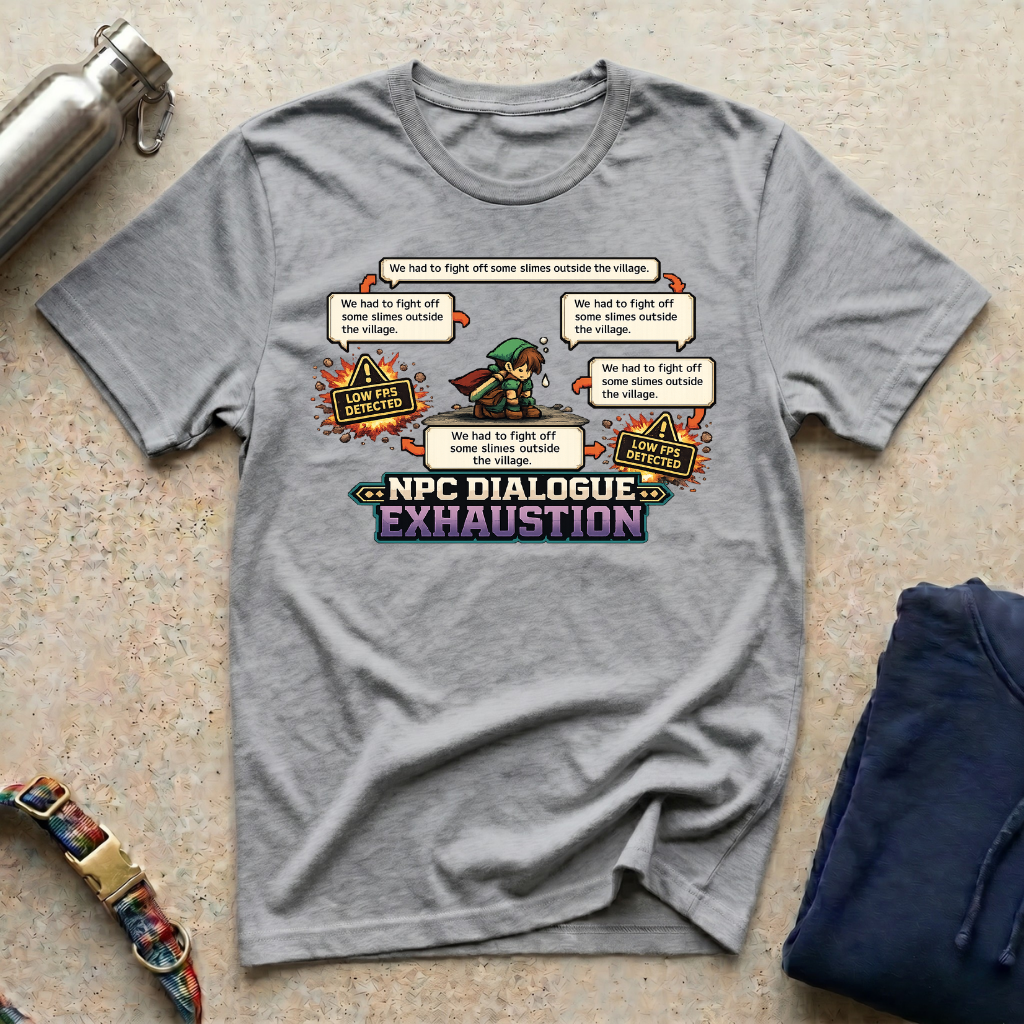 NPC Dialog Exhaustion T-Shirt
