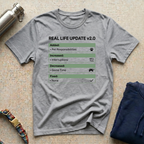 Real Life Update T-Shirt