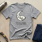 Home is Where the Dog Naps T-Shirt
