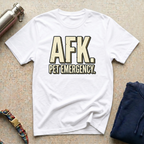 AFK Pet Emergency T-Shirt