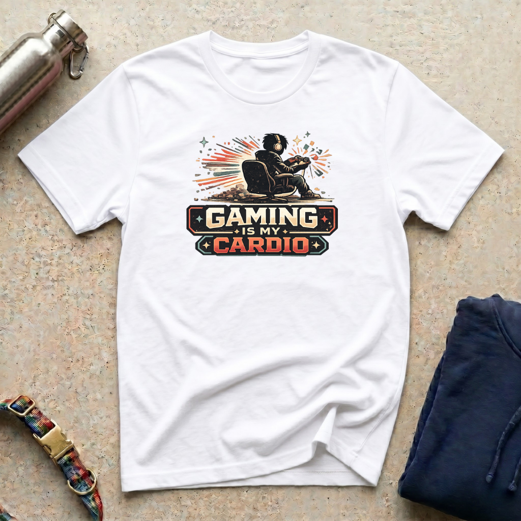 Gaming is my Cardio T-Shirt