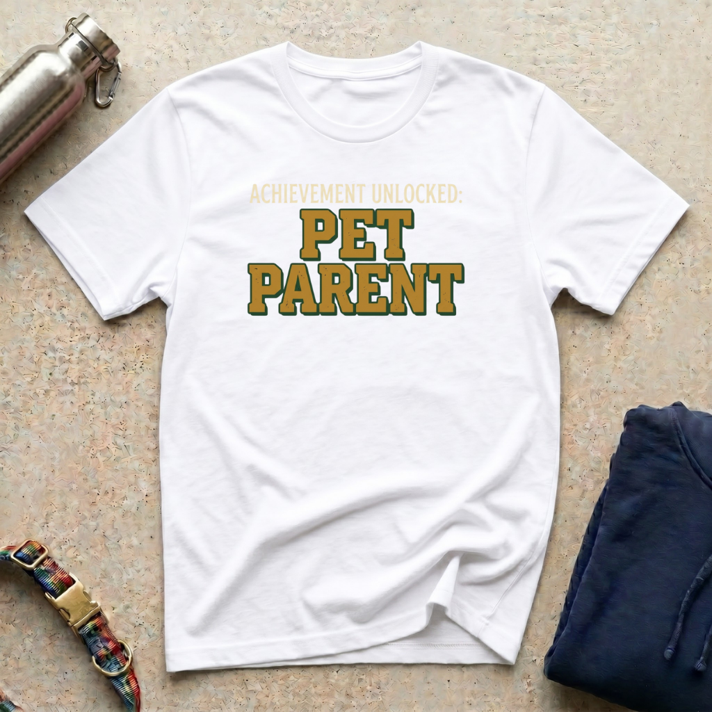 Achievement: Pet Parent T-Shirt