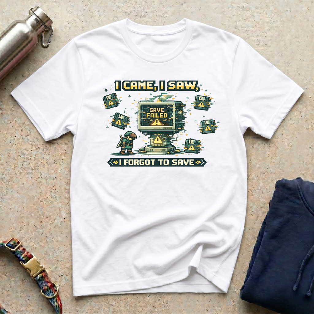 I Forgot to Save T-Shirt